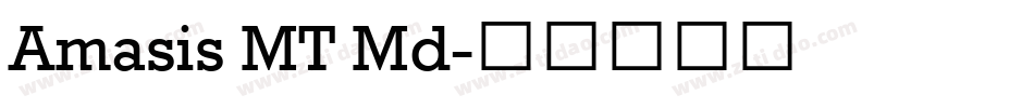 Amasis MT Md字体转换